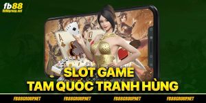 Slot Game Tam Quốc Tranh Hùng